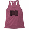 dads are priceless   dad t shirt Racerback Tank
