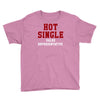 hot single sales Youth Tee