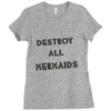 destroy all mermaids girls Ladies Fitted T-Shirt