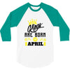 Kings Are Born In April 3/4 Sleeve Shirt