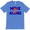 move along got nothing for you T-Shirt