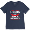 Legends Are Born In September V-Neck Tee