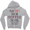 quitting coffee Zipper Hoodie