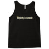 virginity is curable tee Tank Top