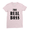 The Boss - The Real Boss Ladies Fitted T-Shirt