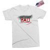 Bad Exclusive T-shirt