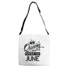Queens Are Born In June Adjustable Strap Totes