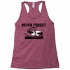 never forget (2) Racerback Tank