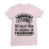 There Aren't  Many Things I Love More Than Fishing Ladies Fitted T-Shirt