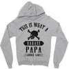 This Is What A Bad Ass Papa Looks Like Zipper Hoodie