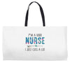 i&rsquo;m a good nurse Weekender Totes