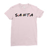 santa of the friends parody Ladies Fitted T-Shirt