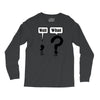 wait,what Long Sleeve Shirts