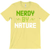 nerdy by nature T-Shirt