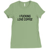 i love coffee Ladies Fitted T-Shirt