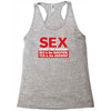 funny rude sex is not the answer, ideal birthday gift or present Racerback Tank