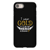 I Wear Gold For My Hero In Haven iPhone 8