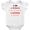 i Am A Woman A Daughter A Mother A Sister Baby Bodysuit