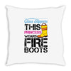 Forget Glass Slippers This Princess Wears Fire Boots Throw Pillow