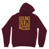 young wild and free Unisex Hoodie