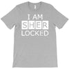 i am sherlocked T-Shirt