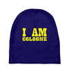 i am cologne Baby Beanies