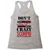 don't flirt with me i love may girl she is a crazy scorpio she will mu Racerback Tank