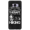 I Don't Need Therapy Just to Go Hiking Samsung Galaxy S8 Plus