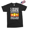 funny i make cider disappear, ideal gift or birthday present. Exclusive T-shirt