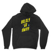 boldly go away Hoodie