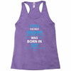 The Best Poppy Was Born In May Racerback Tank
