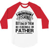 Fishing Father 3/4 Sleeve Shirt