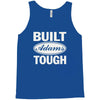 built adams tough Tank Top