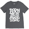 born to be awesome V-Neck Tee