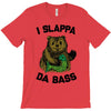 slappa da bass T-Shirt