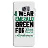 i wear emerald green for liver cancer awareness Samsung Galaxy S7 Case