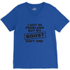 my boost aint one V-Neck Tee