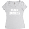 I Grow Humans - What is Your Super Power Women's Triblend Scoop T-shirt