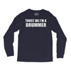 trust me i'm a drummer Long Sleeve Shirts