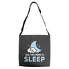 All You Need is Sleep Adjustable Strap Totes