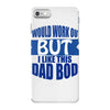 dad bod iPhone 7 Shell Case