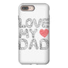love my dad iPhone 8 Plus
