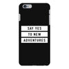 Say Tes to New Adventures iPhone 6 Plus/6s Plus Case
