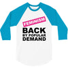feminism 3/4 Sleeve Shirt