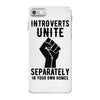 introverts unite separately in your own homes iPhone 7 Case