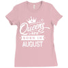Queens Are Born In August Ladies Fitted T-Shirt