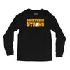 something strong trending Long Sleeve Shirts