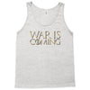 Dominion War is Coming Tank Top