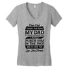 Dear Dad Thanks for Being My Dad Women's V-Neck T-Shirt