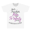 I Love My Trucker To The Moon And Back To Infinity And Beyond Forever All Over Men's T-shirt